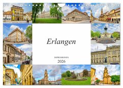 Erlangen Impressionen (Wandkalender 2026 DIN A4 quer), CALVENDO Monatskalender Erlangen Impressionen (Wandkalender 2026 DIN A4 quer), CALVENDO Monatskalender
