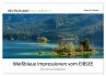 Weißblaue Impressionen vom Eibsee... - Bild 1