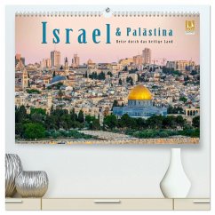 Israel & Palästina - Reise durch das heilige Land (hochwertiger Premium Wandkalender 2026 DIN A2 quer), Kunstdruck in Hochglanz
