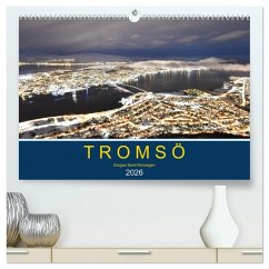 Tromsö, eisiges Nord-Norwegen (hochwertiger Premium Wandkalender 2026 DIN A2 quer), Kunstdruck in Hochglanz