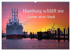 Hamburg schläft nie (Wandkalender 2026 DIN A2 quer), CALVENDO Monatskalender Hamburg schläft nie (Wandkalender 2026 DIN A2 quer), CALVENDO Monatskalender