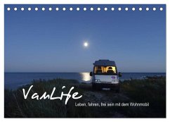 Vanlife - Leben, fahren, frei sein mit dem Wohnmobil (Tischkalender 2026 DIN A5 quer), CALVENDO Monatskalender Vanlife - Leben, fahren, frei sein mit dem Wohnmobil (Tischkalender 2026 DIN A5 quer), CALVENDO Monatskalender