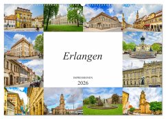 Erlangen Impressionen (Wandkalender 2026 DIN A2 quer), CALVENDO Monatskalender Erlangen Impressionen (Wandkalender 2026 DIN A2 quer), CALVENDO Monatskalender