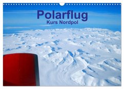 Cover Polarflug Kurs Nordpol (Wandkalender 2026 DIN A3 quer), CALVENDO Monatskalender