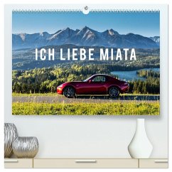 Ich liebe Miata (hochwertiger Premium Wandkalender 2026 DIN A2 quer), Kunstdruck in Hochglanz