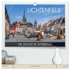 Lichtenfels - die Deutsche Korbstadt (hochwertiger Premium Wandkalender 2026 DIN A2 quer), Kunstdruck in Hochglanz Lichtenfels - die Deutsche Korbstadt (hochwertiger Premium Wandkalender 2026 DIN A2 quer), Kunstdruck in Hochglanz