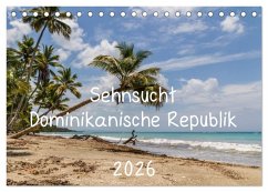 Sehnsucht Dominikanische Republik 2026 (Tischkalender 2026 DIN A5 quer), CALVENDO Monatskalender