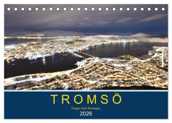 Tromsö, eisiges Nord-Norwegen (Tischkalender 2026 DIN A5 quer), CALVENDO Monatskalender