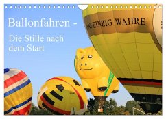 Ballonfahren - Die Stille nach dem Start (Wandkalender 2026 DIN A4 quer), CALVENDO Monatskalender
