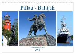 Cover Pillau - Baltijsk. Russlands Tor zur Welt (Wandkalender 2026 DIN A3 quer), CALVENDO Monatskalender