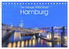 Die farbige Hafenstadt Hamburg (Tischkalender 2026 DIN A5 quer), CALVENDO Monatskalender
