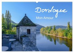 Dordogne Mon Amour (Wandkalender 2026 DIN A2 quer), CALVENDO Monatskalender
