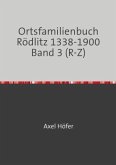 Ortsfamilienbuch Rödlitz 1338-1900 Band 3 (R-Z)