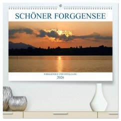 Schöner Forggensee (hochwertiger Premium Wandkalender 2026 DIN A2 quer), Kunstdruck in Hochglanz Schöner Forggensee (hochwertiger Premium Wandkalender 2026 DIN A2 quer), Kunstdruck in Hochglanz