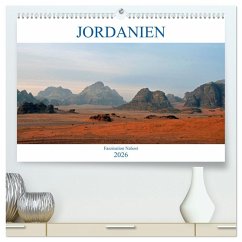 JORDANIEN, Faszination Nahost (hochwertiger Premium Wandkalender 2026 DIN A2 quer), Kunstdruck in Hochglanz JORDANIEN, Faszination Nahost (hochwertiger Premium Wandkalender 2026 DIN A2 quer), Kunstdruck in Hochglanz