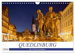QUEDLINBURG FÜR NACHTSCHWÄRMER (Wandkalender 2026 DIN A4 quer), CALVENDO Monatskalender QUEDLINBURG FÜR NACHTSCHWÄRMER (Wandkalender 2026 DIN A4 quer), CALVENDO Monatskalender