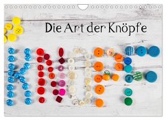 Die Art der Knöpfe (Wandkalender 2026 DIN A4 quer), CALVENDO Monatskalender Die Art der Knöpfe (Wandkalender 2026 DIN A4 quer), CALVENDO Monatskalender