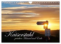 Kaiserstuhl zwischen Himmel und Erde (Wandkalender 2026 DIN A4 quer), CALVENDO Monatskalender Kaiserstuhl zwischen Himmel und Erde (Wandkalender 2026 DIN A4 quer), CALVENDO Monatskalender