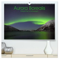 Aurora Borealis: Polarlichter in Norwegen (hochwertiger Premium Wandkalender 2026 DIN A2 quer), Kunstdruck in Hochglanz Aurora Borealis: Polarlichter in Norwegen (hochwertiger Premium Wandkalender 2026 DIN A2 quer), Kunstdruck in Hochglanz