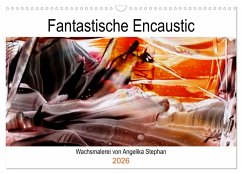 Cover Kalender / Fantastische Encaustic (Wandkalender 2026 DIN A3 quer), CALVENDO Monatskalender