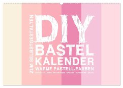 DIY Bastel-Kalender -Warme Pastell Farben- Zum Selbstgestalten (Wandkalender 2026 DIN A2 quer), CALVENDO Monatskalender