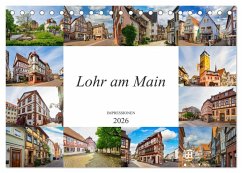 Lohr am Main Impressionen (Tischkalender 2026 DIN A5 quer), CALVENDO Monatskalender