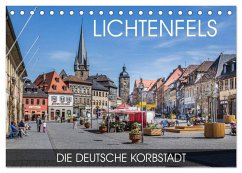 Lichtenfels - die Deutsche Korbstadt (Tischkalender 2026 DIN A5 quer), CALVENDO Monatskalender Lichtenfels - die Deutsche Korbstadt (Tischkalender 2026 DIN A5 quer), CALVENDO Monatskalender