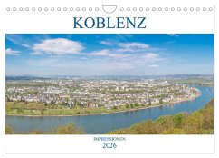 Koblenz Impressionen (Wandkalender 2026 DIN A4 quer), CALVENDO Monatskalender
