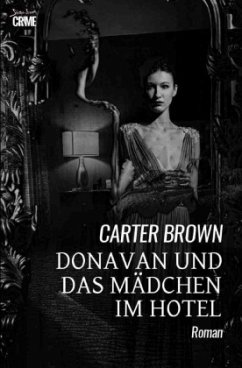 Donavan und das Mädchen im Hotel - Brown, Carter