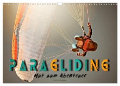 Paragliding - Mut zum Abenteuer (Wandkalender 2026 DIN A3 quer), CALVENDO Monatskalender