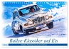 Rallye-Klassiker auf Eis (Wandkalender... - Bild 1