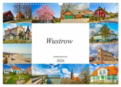 Wustrow Impressionen (Wandkalender 2026 DIN A3 quer), CALVENDO Monatskalender