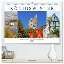 Königswinter. Drachenfels und Rheinromantik (hochwertiger Premium Wandkalender 2026 DIN A2 quer), Kunstdruck in Hochglanz Königswinter. Drachenfels und Rheinromantik (hochwertiger Premium Wandkalender 2026 DIN A2 quer), Kunstdruck in Hochglanz