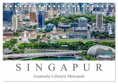 Singapur - Asiatische Lifestyle Metropole (Tischkalender 2026 DIN A5 quer), CALVENDO Monatskalender Singapur - Asiatische Lifestyle Metropole (Tischkalender 2026 DIN A5 quer), CALVENDO Monatskalender