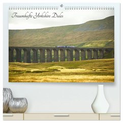 Traumhafte Yorkshire Dales (hochwertiger Premium Wandkalender 2026 DIN A2 quer), Kunstdruck in Hochglanz Traumhafte Yorkshire Dales (hochwertiger Premium Wandkalender 2026 DIN A2 quer), Kunstdruck in Hochglanz