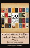 50 Masterpieces you have to read before you die vol: 1 (eBook, ePUB) 50 Masterpieces you have to read before you die vol: 1 (eBook, ePUB)