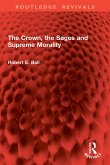 The Crown, the Sages and Supreme Morality (eBook, ePUB)