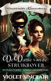 De Dame van de Struikrover (Herontdekte Klassiekers Collectie - Dutch) (eBook, ePUB) De Dame van de Struikrover (Herontdekte Klassiekers Collectie - Dutch) (eBook, ePUB)