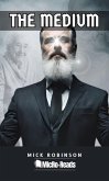 The Medium (MicRo-Reads) (eBook, ePUB)