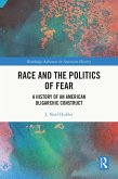 Race and the Politics of Fear (eBook, PDF) Race and the Politics of Fear (eBook, PDF)