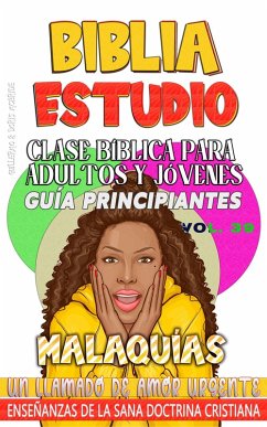 Cover Clase Bíblica para Adultos y Jóvenes: Guía Principiantes - Malaquías (Clase Bíblica Dominical Para Jóvenes y Adultos, #39) (eBook, ePUB)