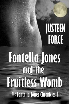 Cover Fontella Jones and the Fruitless Womb (The Fontella Jones Chronicles, #1) (eBook, ePUB)