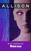 A.L.L.I.S.O.N (MicRo-Reads) (eBook, ePUB) A.L.L.I.S.O.N (MicRo-Reads) (eBook, ePUB)