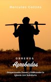 Obreros Aprobados: Despertando Dones y Edificando la Iglesia con Sabiduría (eBook, ePUB) Obreros Aprobados: Despertando Dones y Edificando la Iglesia con Sabiduría (eBook, ePUB)