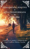 PENSAMIENTO POSITIVO Y VIDA TRANSFORMADA (eBook, ePUB)