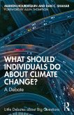 What Should Individuals Do about Climate Change? (eBook, PDF) What Should Individuals Do about Climate Change? (eBook, PDF)
