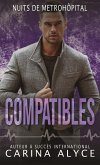 Compatibles (Nuits de MetroHôpital, #6) (eBook, ePUB) Compatibles (Nuits de MetroHôpital, #6) (eBook, ePUB)