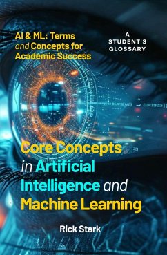 Cover Core Concepts in Artificial Intelligence and Machine Learning (eBook, ePUB)