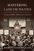 Mastering Land Use Politics (eBook, ePUB) Mastering Land Use Politics (eBook, ePUB)
