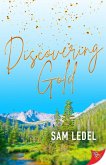 Discovering Gold (eBook, ePUB) Discovering Gold (eBook, ePUB)